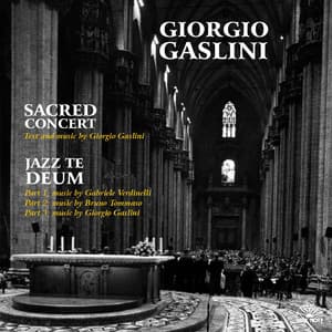 Sacred Concert / Jazz Te Deum - Giorgio Gaslini