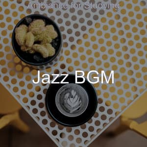 Ambiance for Studying - Jazz BGM