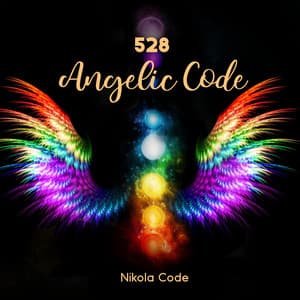 528 Angelic Code: Repairs DNA Healing Code, Manifest Miracles, Release Negative Energy - Nikola Code