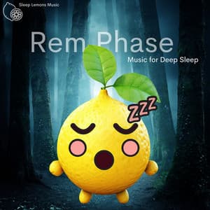 Rem Phase: Music for Deep Sleep - Sleep Lemons Music
