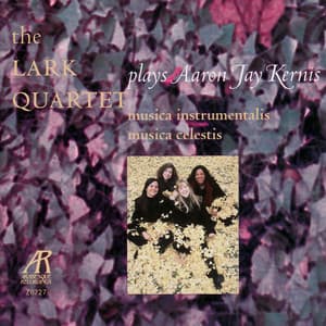 Kernis: String Quartets Nos. 1 & 2 - Aaron Jay Kernis
