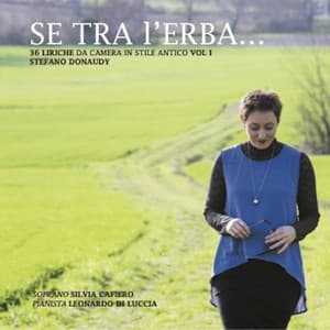 Stefano Donaudy: Se tra l'erba. 36 Liriche da camera in stile antico, Vol.1 - Stefano Donaudy