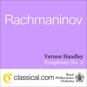 Sergey Rachmaninov, Symphony No. 2 In E Minor, Op. 27 - Sergei Rachmaninoff