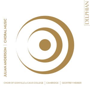 Julian Anderson: Choral Music - Julian Anderson