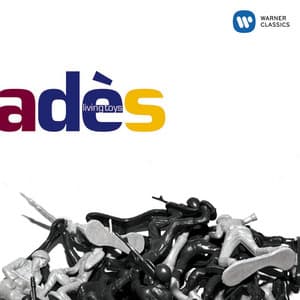 Adès: Living Toys - Thomas Adès