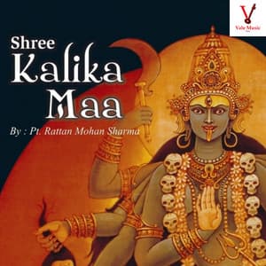 Shree Kalika Maa - Rattan Mohan Sharma