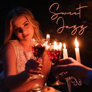 Sweet Jazz: Soft Romantic Dinner Mix - Romantic Restaurant Music Crew
