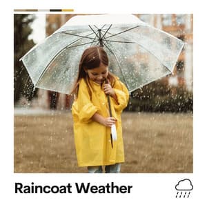 Raincoat Weather - Rain for Deep Sleep