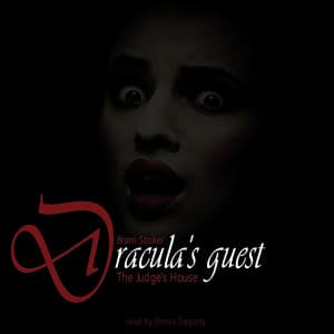 Dracula's Guest; The Judges House By Bram Stoker - Emma Topping