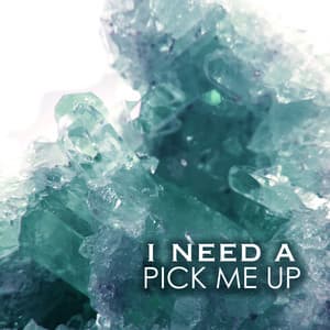 I Need a Pick Me Up: Music for Well Being, Good Mood and Positive Thinking - Positive Thinking
