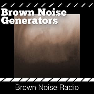 Brown Noise Generators - Brown Noise Radio