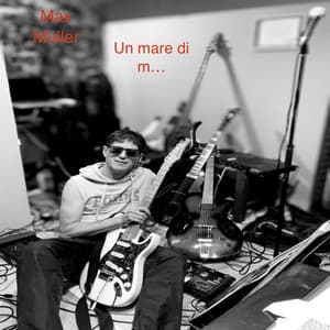 Un mare di m.. - max muller