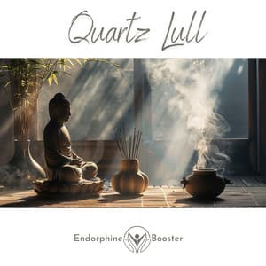 Quartz Lull - Endorphine Booster