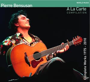 A la carte - Pierre Bensusan