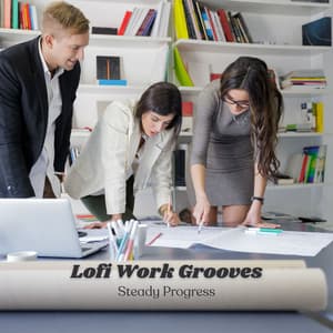 Lofi Work Grooves: Steady Progress - Music for Work