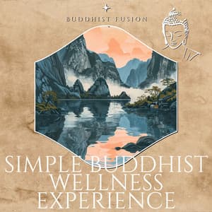 Simple Buddhist Wellness Experience - Buddhist Fusion