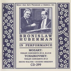 Bronislaw Huberman in Performance - Bronislaw Huberman