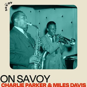On Savoy: Charlie Parker & Miles Davis - Charlie Parker