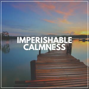 Imperishable Calmness - Meditation Music Club