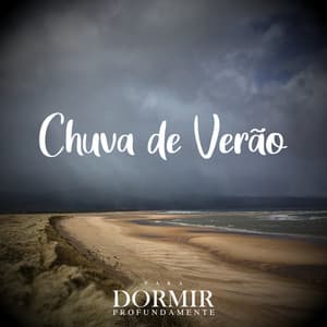 Chuva De Verão - Para Dormir Profundamente