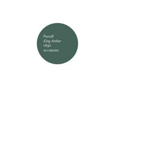 Purcell: King Arthur, 1691 - Henry Purcell