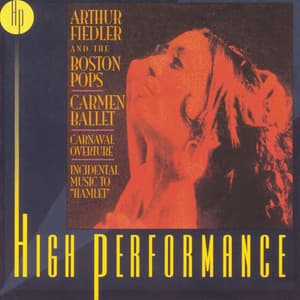 Carmen Ballet, Carnaval Overture, Incidental Music To "Hamlet" - Arthur Fiedler