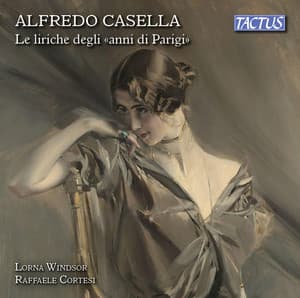 Casella: Le liriche degli anni di Parigi - Alfredo Casella