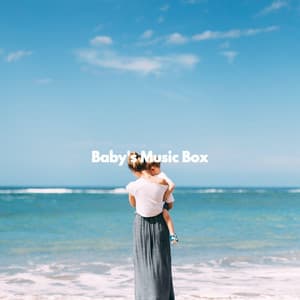 Baby's Music Box - Preschool Kids