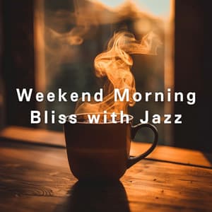 Weekend Morning Bliss with Jazz - LOVE BOSSA