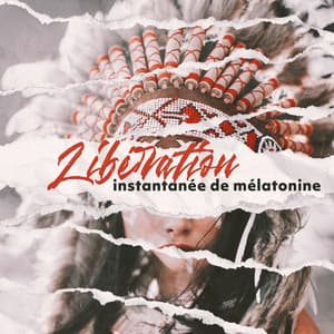 Libération instantanée de mélatonine: Méditation du sommeil profond avec flûte amérindienne - Oasis de sommeil