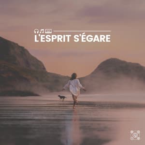 L'esprit s'égare - Zen Musique Détente