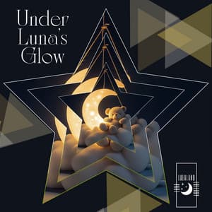 Under Luna’s Glow: A Lullaby for Little Dreamers - Luna Lalaland Lullaby