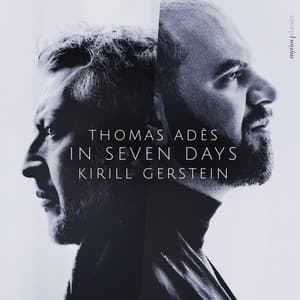 Thomas Adès: In Seven Days - Thomas Adès