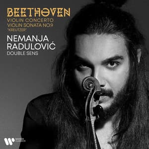 Beethoven: Violin Concerto, Op. 61 & Violin Sonata No. 9, Op. 47 "Kreutzer" - Ludwig van Beethoven