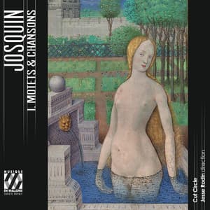Josquin : I. Motets & chansons - Josquin des Prez