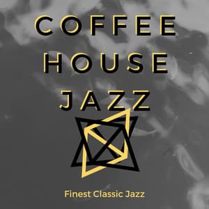 Finest Classic Jazz - Coffee House Jazz