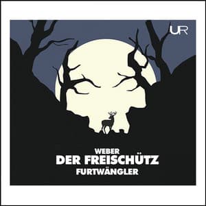 Weber: Der Freischütz, Op. 77, J. 277 - Carl Maria von Weber