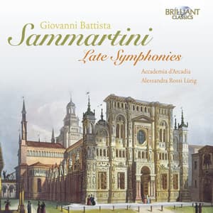 Sammartini: Late Symphonies - Giovanni Battista Sammartini