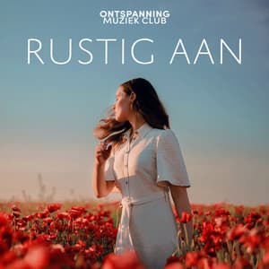 Rustig aan - Ontspanning Muziek Club