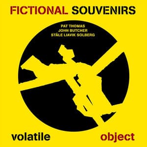 Volatile Object - John Butcher