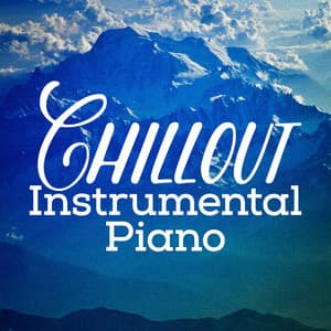 Chillout Instrumental Piano - Instrumental