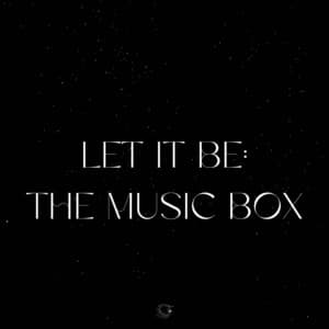 Let It Be: The Music Box - Baby Mozart