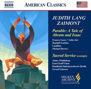 Zaimont: Sacred Service for the Sabbath Evening  / A Tale of Abram and Isaac - Judith Lang Zaimont