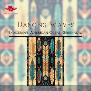 Dancing Waves: Indigenous American Ocean Serenades - Native American Channel