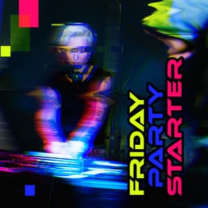 Friday Party Starter: Best EDM for Parties, 2022 Electro Chillout Music Party Vibes - Crazy Party Music Guys