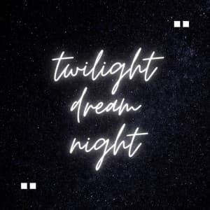 Twilight Dream Night - My Baby Beethoven