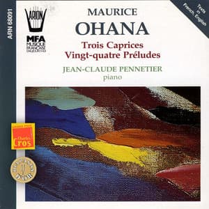 Ohana : 3 caprices, 24 préludes - Maurice Ohana