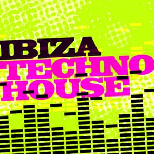 Ibiza Techno House - Techno