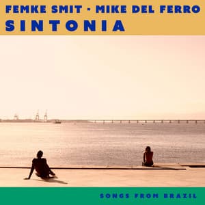 Sintonia - Songs from Brazil - Mike Del Ferro