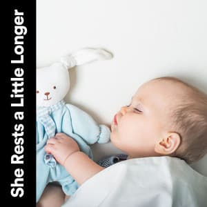 She Rests a Little Longer - Musica para Bebes
